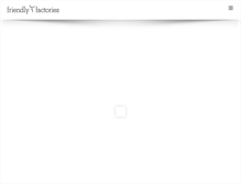 Tablet Screenshot of friendlyfactories.com